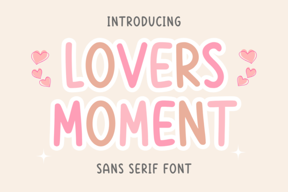 Lovers Moment: A Handwritten Sans-Serif Font for Thoughtful, Everyday Creativity