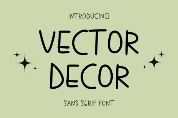 Vector Decor: The Playful Sans-Serif That Fits Your Everyday Creative Work